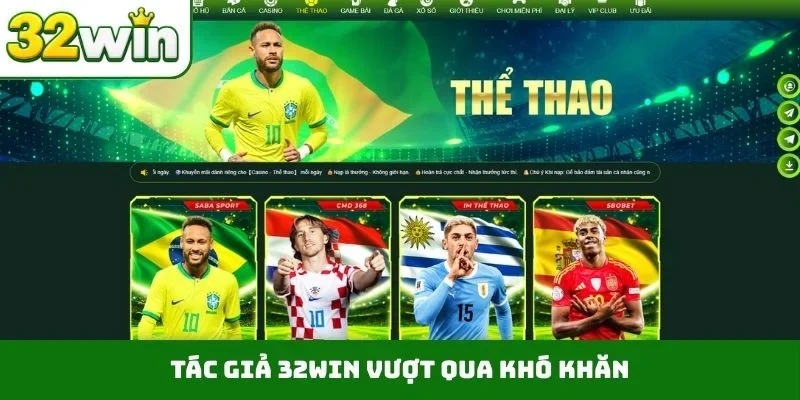 Tác Giả 32WIN Tác giả 32WIN vượt qua khó khăn